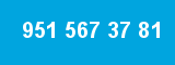 951 567 37 81 951 567 37 81